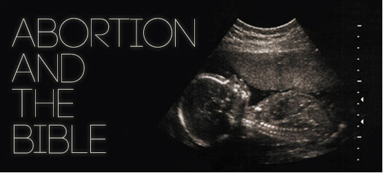 Abortion and the Bible