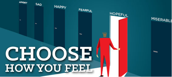 Choose How You Feel