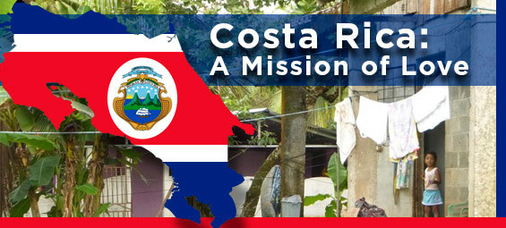 Costa Rica: A Mission of Love