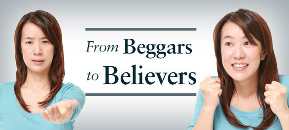 From Beggars to Believers
