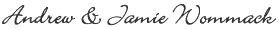 Andrew and Jamie Wommack's Signature