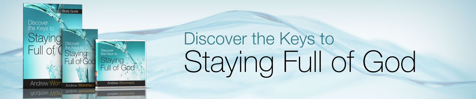 Discover the Keys to Staying Full of God banner