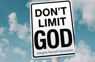 Don’t Limit God