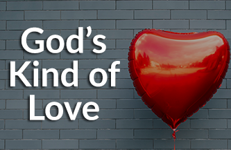 God’s Kind of Love