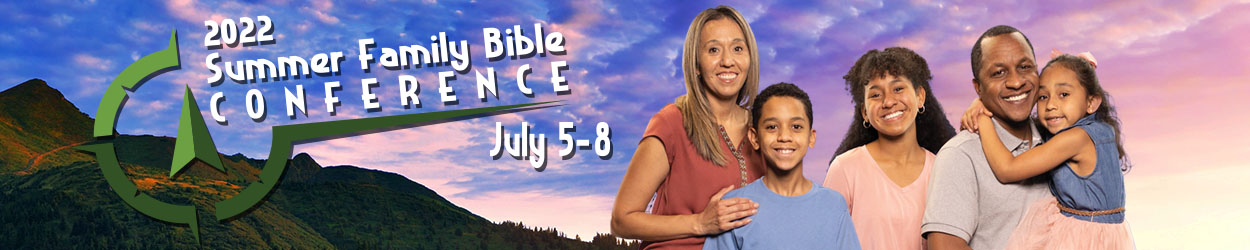 Summer Family Bible Conference 2022, July 5-8, event banner