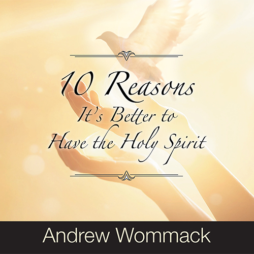 10 Reasons It's Better to Have the Holy Spirit CD Album