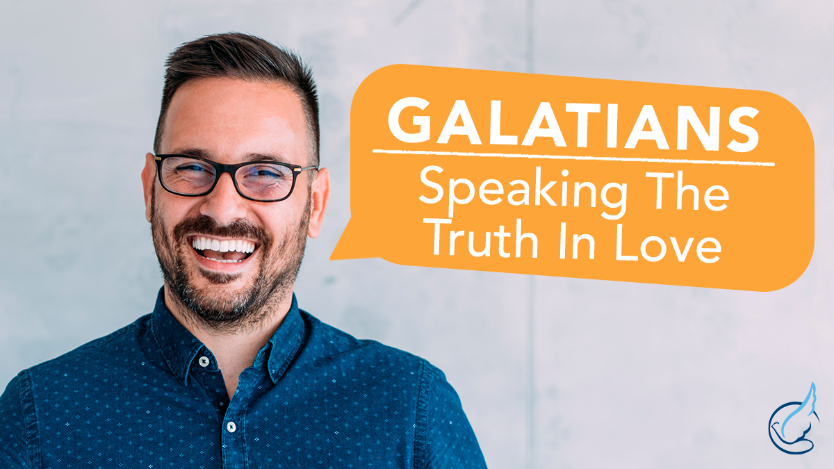 Galatians: Speaking the Truth in Love - Andrew Wommack Ministries