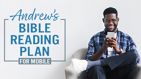 Andrew's Bible Reading Plan For Mobile