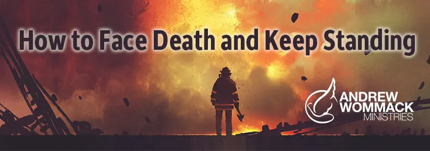 image of wildland firefighter standing in front of flames with title how to face death and keep standing